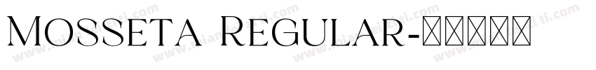 Mosseta Regular字体转换